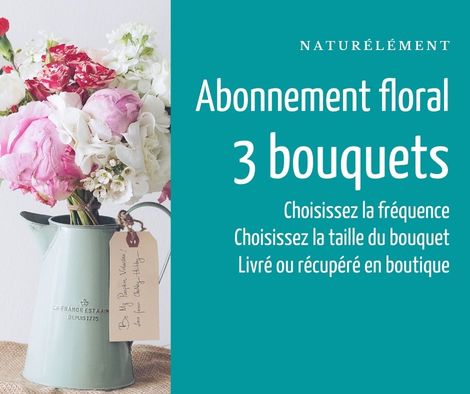 Abonnement floral, 3 bouquets – Naturélément